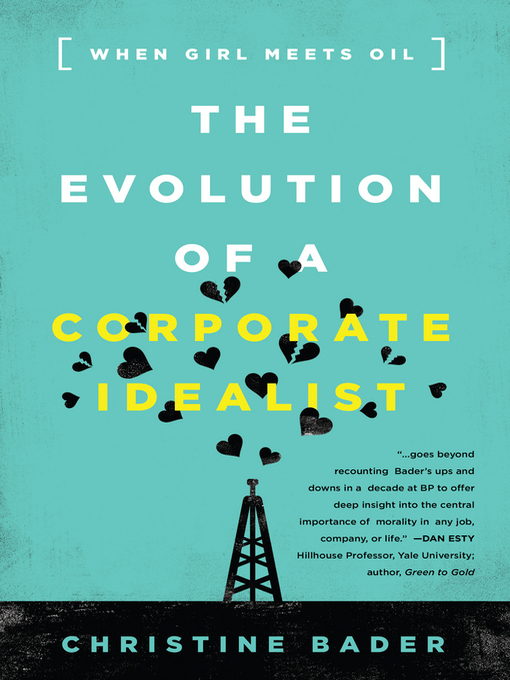 Title details for The Evolution of a Corporate Idealist by Christine Bader - Available